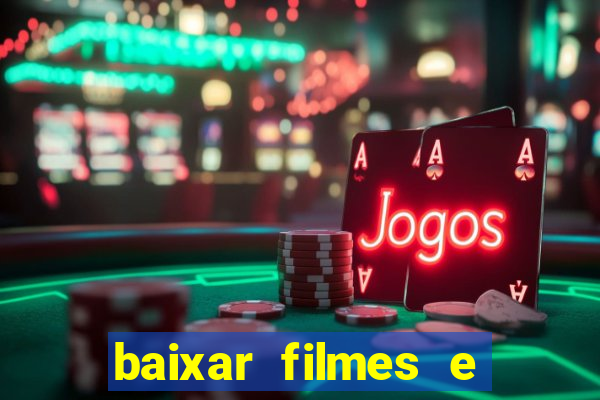 baixar filmes e series mp4